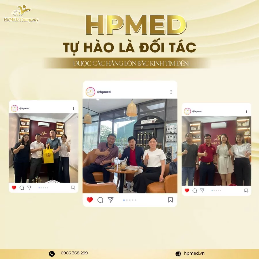HPMED ✨ TỰ HÀO LÀ ĐỐI TÁC ĐƯỢC CÁC HÃNG LỚN BẮC KINH TÌM ĐẾN
