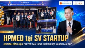 hpmed-tai-sv-startup-ceo-mai-dinh-hau-truyen-cam-hung-khoi-nghiep-nganh-lam-dep