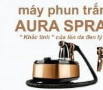 Máy phun trắng da Aura - khắc tinh của làn da cháy nắng