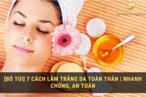 cách làm trắng da toàn thân