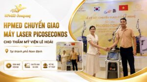 HPMED chuyển giao máy Laser Picoseconds cho Thẩm mỹ viện Lê Hoài tại TP Nam Định