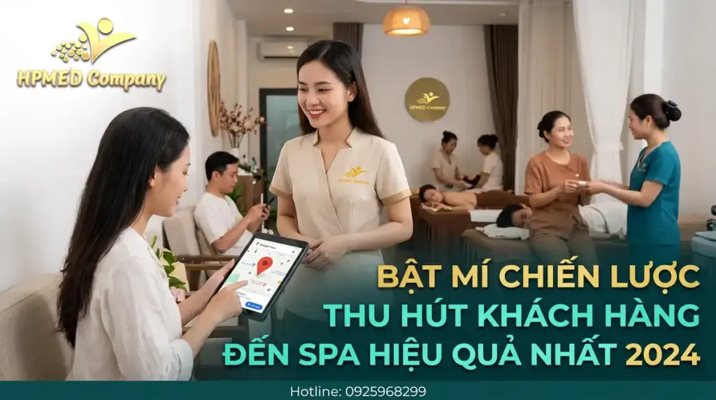 Bật mí chiến lược thu hút khách hàng đến Spa hiệu quả nhất 2024