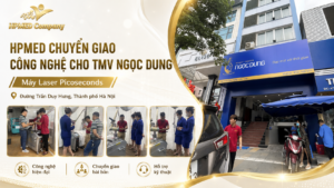 HPMED chuyển giao máy Laser Picoseconds cho TMV Ngọc Dung tại Trần Duy Hưng, Cầu Giấy, Hà Nội