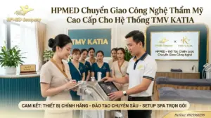 HPMED Chuyển Giao Công Nghệ Thẩm Mỹ Cao Cấp Cho Hệ Thống TMV KATIA