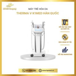 Máy Therma V K1MED Hàn Quốc