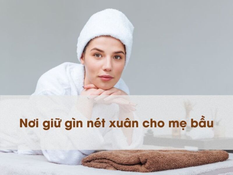 Hình 4: Slogan cho thẩm mỹ viện dành cho mẹ bầu