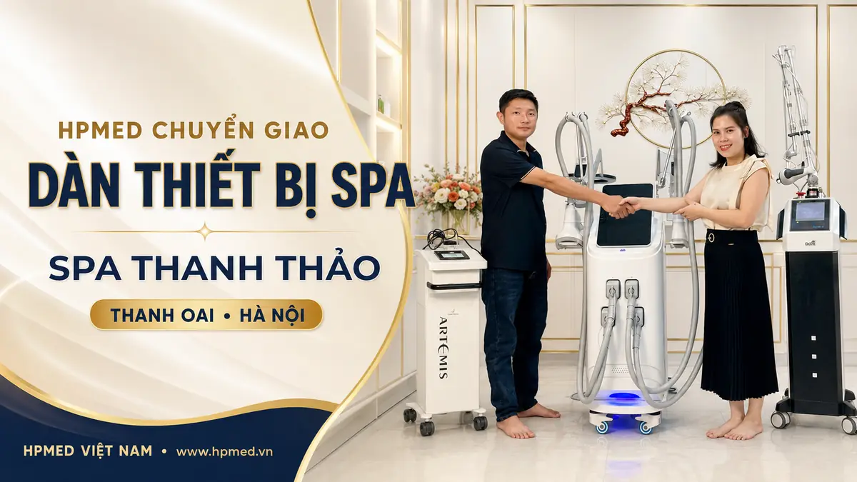 HPMED chuyển giao thiết bị cho Spa Thanh Thảo tại Thanh Oai, Hà Nội