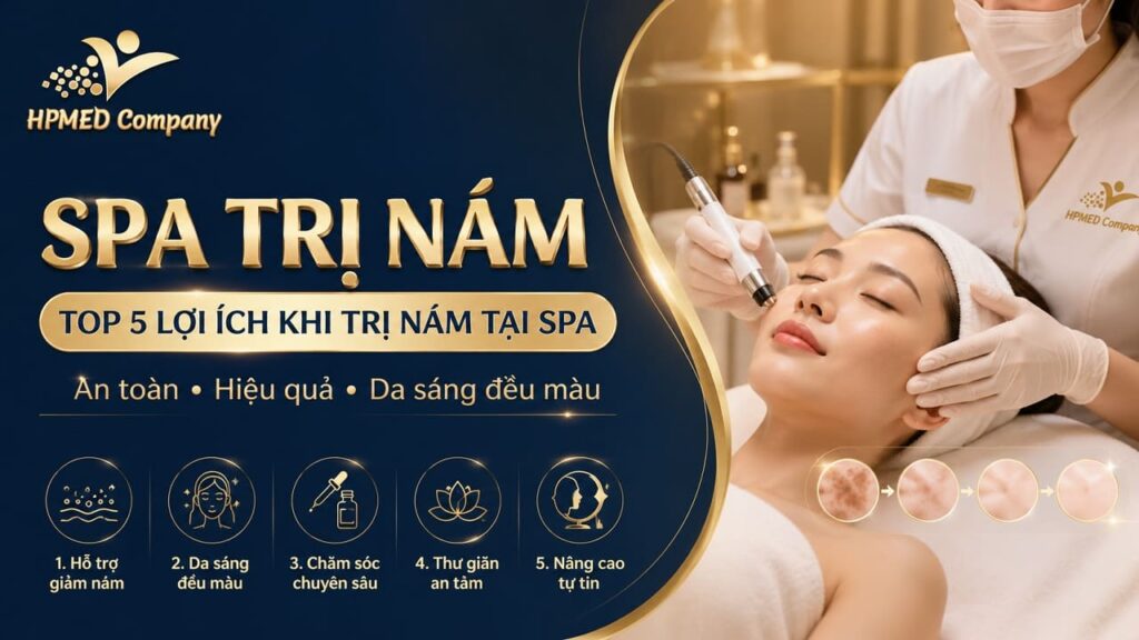 Sơ đồ ma trận bóc tách spa trị nám top 5 lợi ích khi trị nám tại spa cùng HPMED