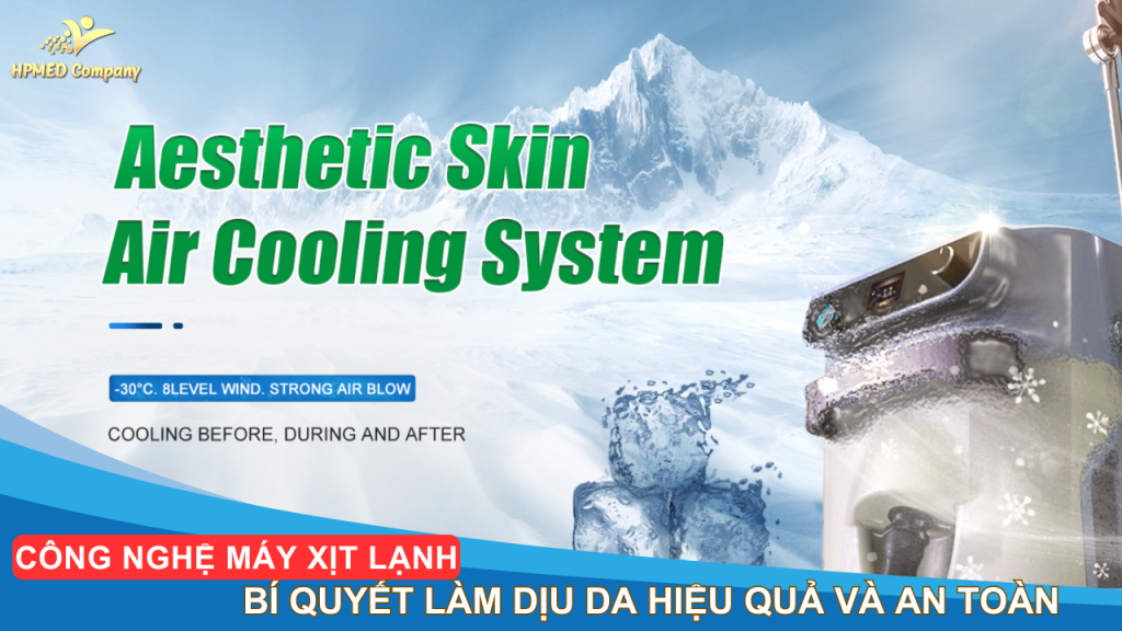 Công Nghệ Máy Xịt Lạnh – Bí Quyết Làm Dịu Da Hiệu Quả Và An Toàn