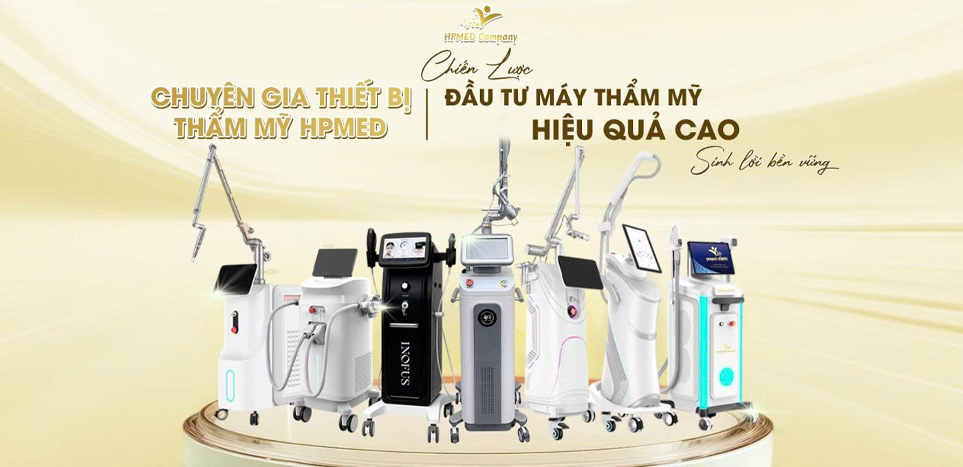 MỞ PHÒNG KHÁM DA LIỄU CẦN MUA MÁY MÓC THIẾT BỊ GÌ? 💎 DANH SÁCH CHUẨN NĂM 2025 2 HPMED - Đơn vị cung cấp Máy Spa và Thiết Bị Thẩm Mỹ uy tín toàn quốc