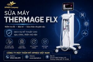 Dịch vụ sửa máy Thermage FLX uy tín chuyên nghiệp khắc phục mọi sự cố linh kiện chính hãng tại HPMED
