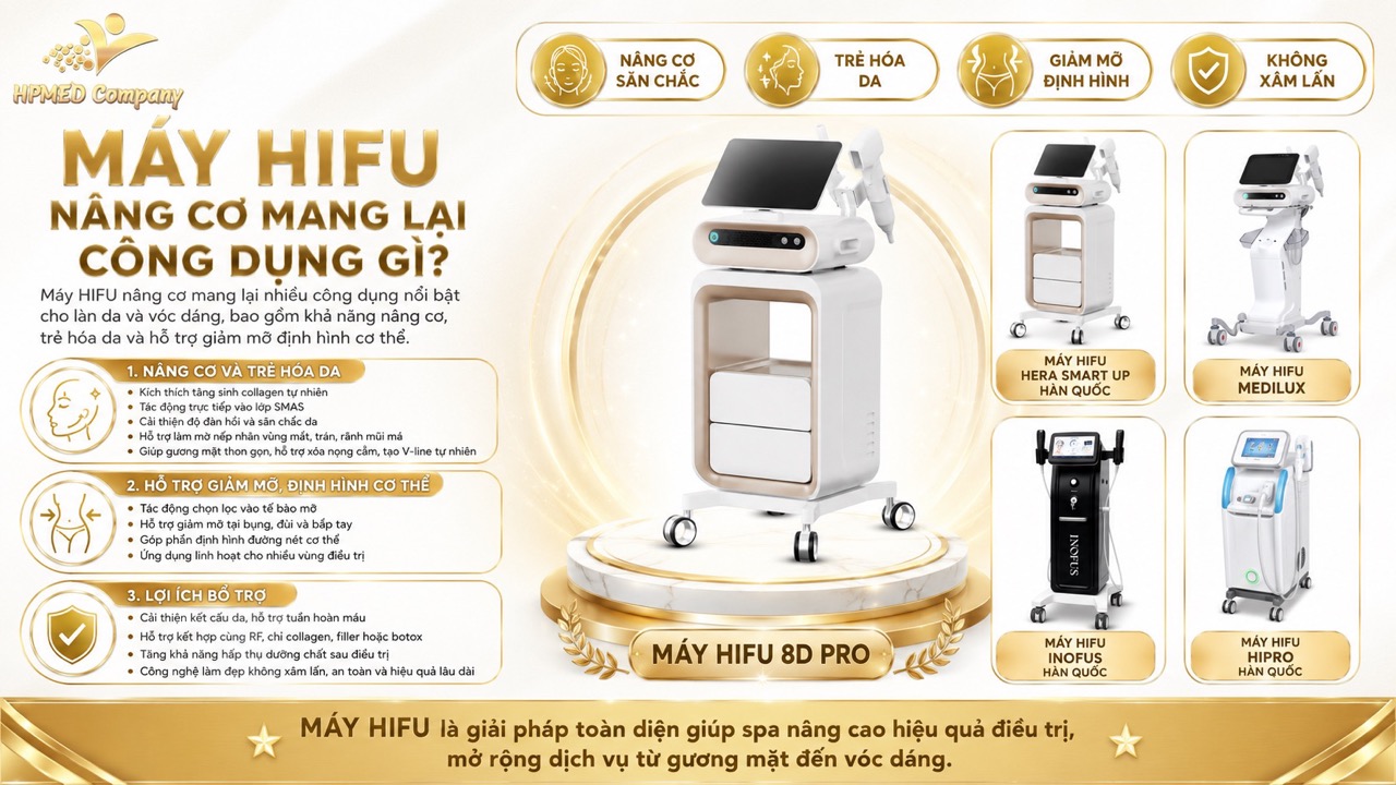 Máy HIFU Nâng Cơ Mang Lại Công Dụng Gì?