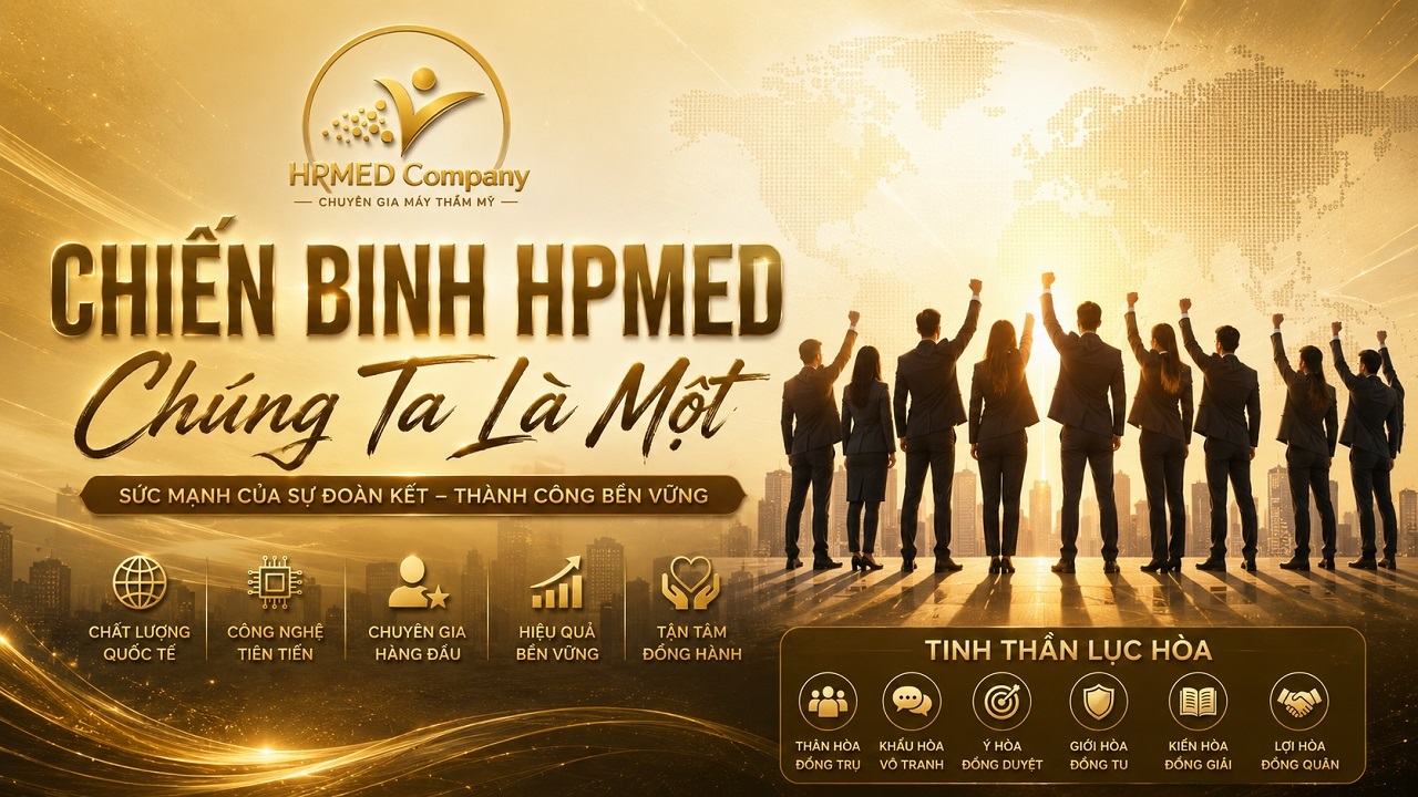 CHIẾN BINH HPMED – CHÚNG TA LÀ MỘT 1 CHIẾN BINH HPMED – CHÚNG TA LÀ MỘT
