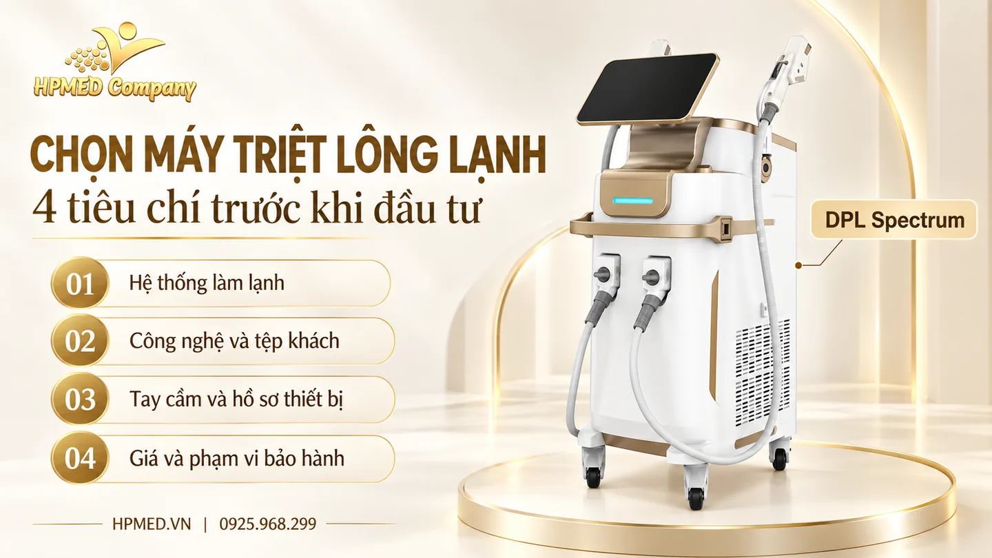 Máy Triệt Lông Lạnh Là Gì? So Với Triệt Nóng & Cách Chọn Cho Spa 3 Máy DPL Spectrum minh họa bốn tiêu chí chọn máy triệt lông lạnh cho spa