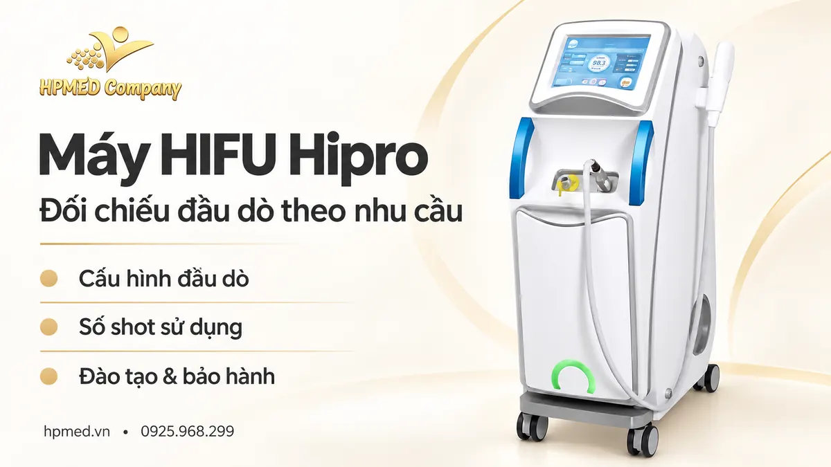 Máy HIFU Hipro Hàn Quốc màu trắng xanh và các tiêu chí kiểm tra đầu dò, số shot, đào tạo bảo hành
