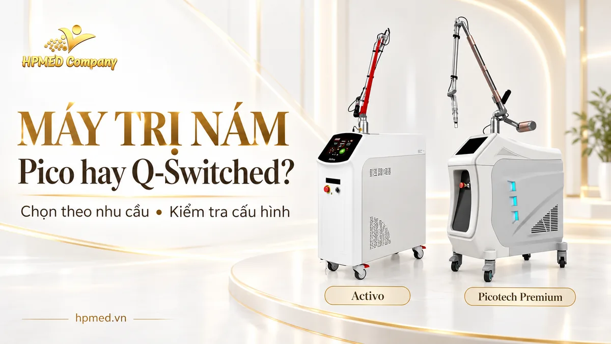 Máy trị nám laser Activo Q-Switched và Picotech Premium tại HPMED