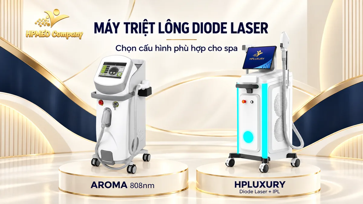 Máy triệt lông Diode Laser AROMA 808nm và HPLUXURY kết hợp Diode Laser với IPL