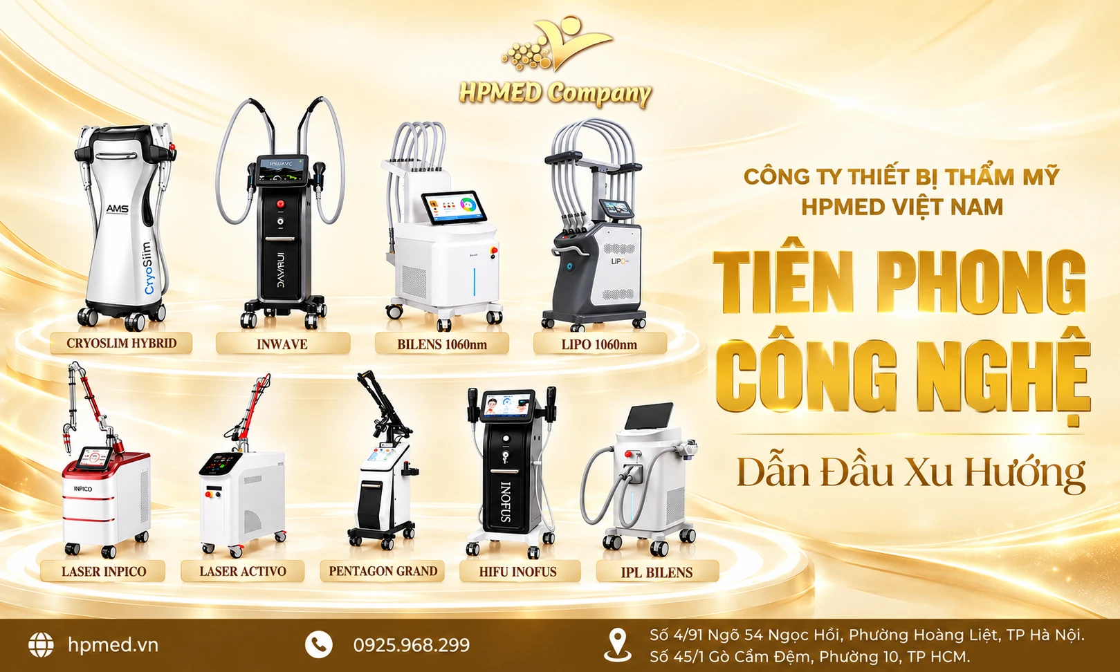 HPMED – Tiên phong công nghệ với CryoSlim Hybrid, INWAVE, Bilens 1060nm, LIPO 1060nm, Laser INPICO, ACTIVO, Pentagon Grand, HIFU INOFUS và IPL Bilens.