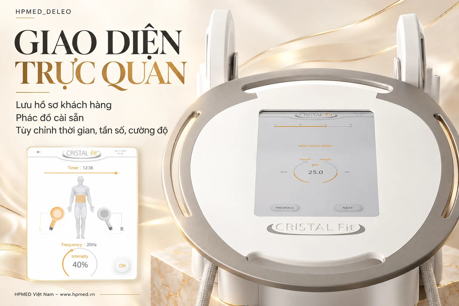 CRISTAL Fit Deleo: Công nghệ HI-EMMS hỗ trợ săn chắc cơ 3 Màn hình và giao diện CRISTAL Fit với chức năng lưu hồ sơ, phác đồ và tùy chỉnh thông số